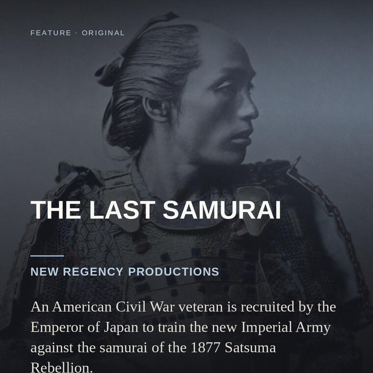 The Last Samurai — New Regency Productions