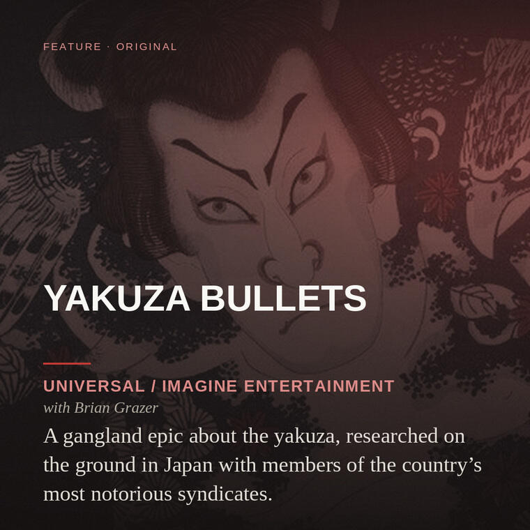 Yakuza Bullets — Universal / Imagine Entertainment, with Brian Grazer