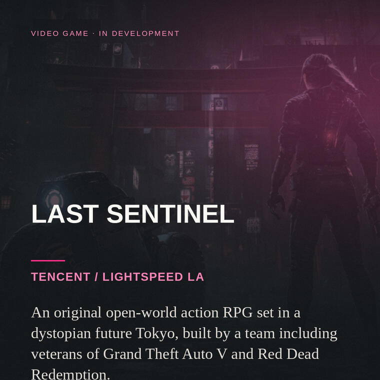 Last Sentinel — Tencent / Lightspeed LA