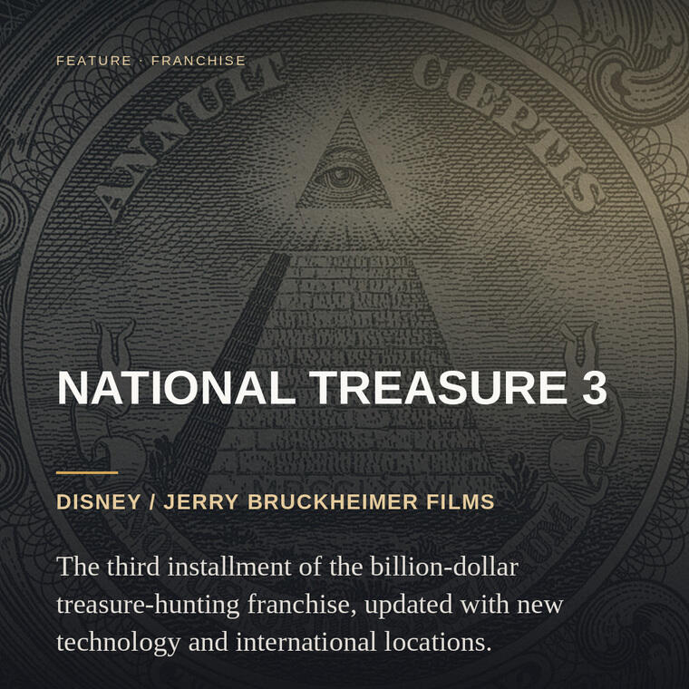National Treasure 3 — Disney / Jerry Bruckheimer Films